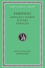 Suppliant Women. Electra. Heracles 9780674995666 Euripides, Boeken, Ophalen of Verzenden, Nieuw, Euripides
