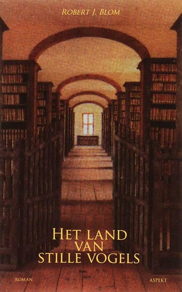 Het land van stille vogels - R.J. Blom 9789059116238, Verzenden, Zo goed als nieuw, R.J. Blom
