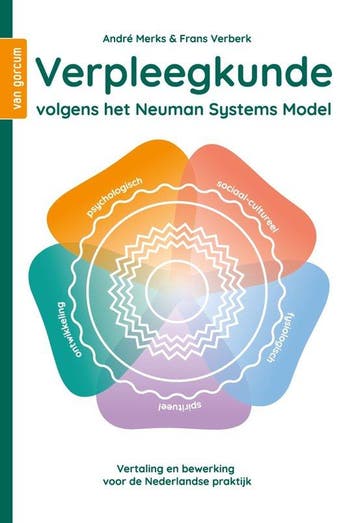 9789023257745 Verpleegkunde volgens het Neuman Systems Model, Verzenden, Zo goed als nieuw, Andre Merks