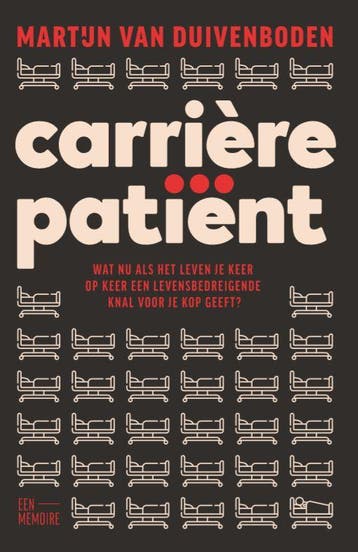 Carrièrepatiënt - Martijn van Duivenboden 9789464025989, Verzenden, Gelezen, Martijn van Duivenboden