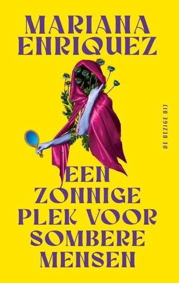 Een zonnige plek voor sombere mensen | 9789403133645 |, Boeken, Zo goed als nieuw, Mariana Enriquez