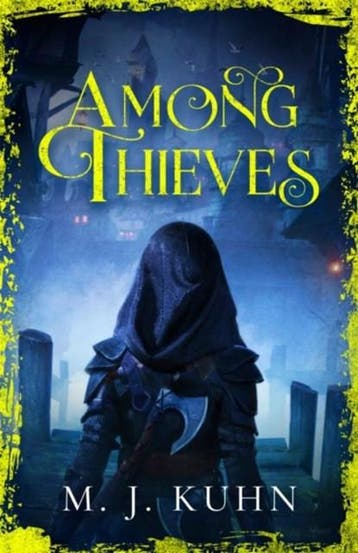 Among Thieves | 9781473234529 | M.J. Kuhn, Ophalen of Verzenden, Zo goed als nieuw, M.J. Kuhn