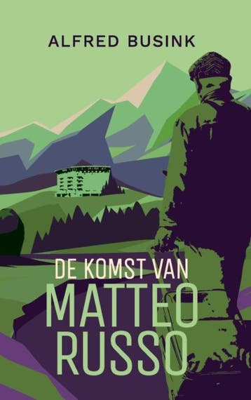 De Komst van Matteo Russo 9789465316246 Alfred Busink, Boeken, Verzenden, Zo goed als nieuw, Alfred Busink