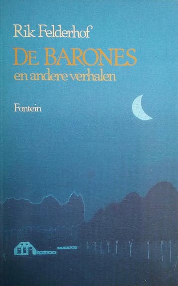 Barones en andere verhalen - Felderhof 9789026101823, Verzenden, Gelezen, Felderhof