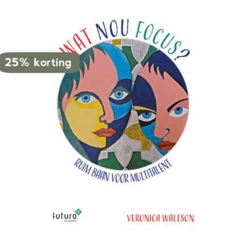 Wat nou focus? - Veronica Waleson 9789083331171, Verzenden, Zo goed als nieuw, Veronica Waleson
