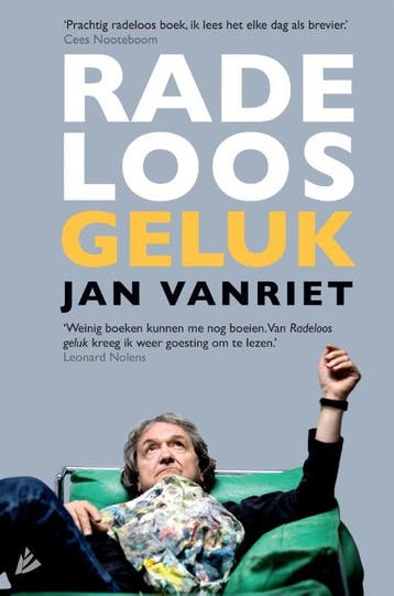 Radeloos geluk - Jan Vanriet 9789048844036, Verzenden, Zo goed als nieuw, Jan Vanriet