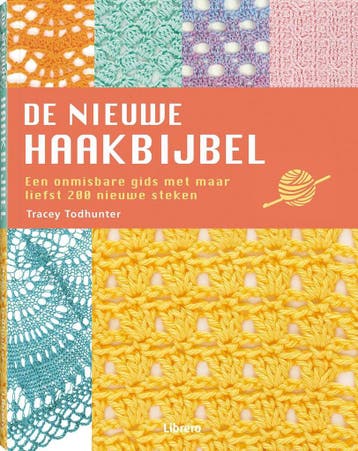 De nieuwe haakbijbel - Tracey Todhunter 9789463592628, Verzenden, Zo goed als nieuw, Tracey Todhunter