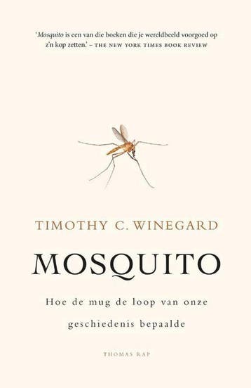 Mosquito - Timothy C. Winegard 9789400404076, Verzenden, Zo goed als nieuw, Timothy C. Winegard