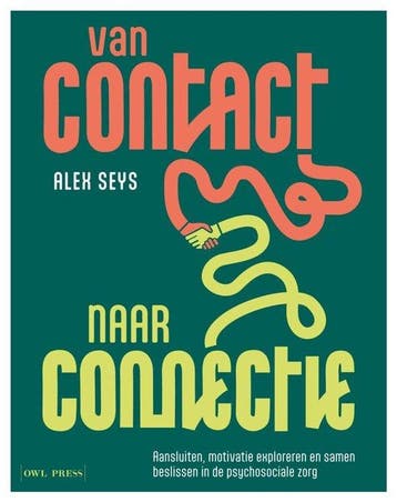 9789493457270 Van contact naar connectie | Tweedehands, Verzenden, Zo goed als nieuw, Alex Seys