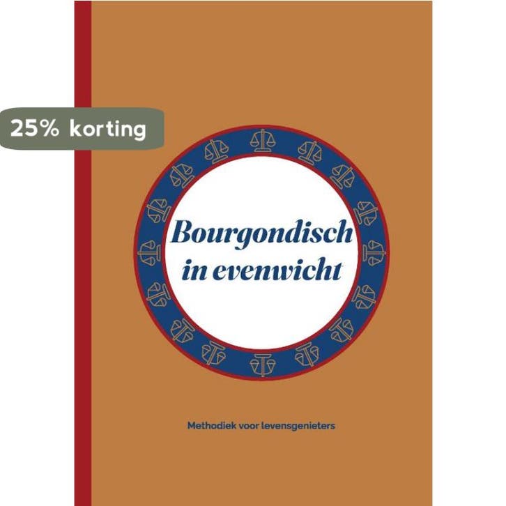 Bourgondisch in evenwicht 9789464067514 René Witte, Boeken, Hobby en Vrije tijd, Gelezen, Verzenden