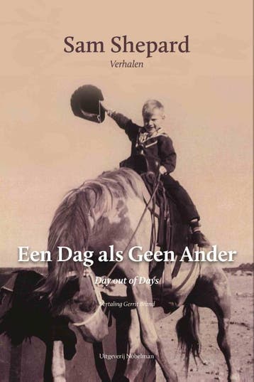 Een dag als geen ander - Sam Shepard 9789083328676, Verzenden, Gelezen, Sam Shepard