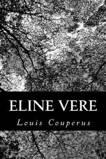 9781483985107 Eline Vere Louis Couperus, Boeken, Verzenden, Nieuw, Louis Couperus