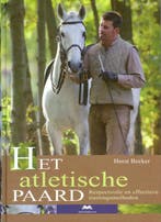 Het atletische Paard 9789056000110 H. Becker, Verzenden, Gelezen, H. Becker