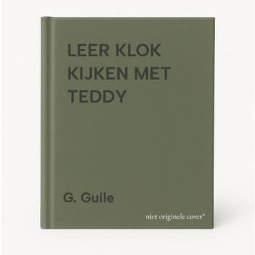 LEER KLOK KIJKEN MET TEDDY 9789054235132 G. Guile, Verzenden, Gelezen, G. Guile