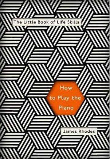 How To Play The Piano - James Rhodes 9781786482402, Boeken, Verzenden, Gelezen, James Rhodes