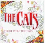 cd - The Cats - Those Were The Days, Verzenden, Zo goed als nieuw