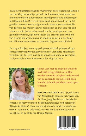 De stormachtige zestiende eeuw 9789044646290, Boeken, Verzenden, Zo goed als nieuw, Simone van der Vlugt