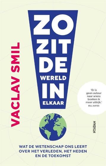 Zo Zit De Wereld In Elkaar | Vaclav Smil | Nieuw, Ophalen of Verzenden, Nieuw, Vaclav Smil