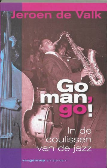 Go man, go! - J. de Valk 9789055150847, Verzenden, Gelezen, J. de Valk