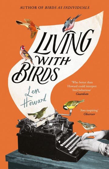 9781784879358 Living with Birds Len Howard, Verzenden, Nieuw, Len Howard
