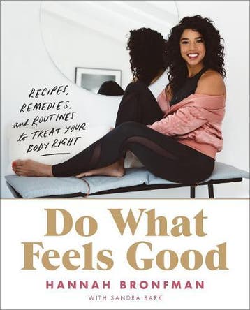 Do What Feels Good: Recipes, Remedies, and Routines to Treat, Verzenden, Nieuw