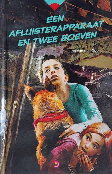 Een afluisterapparaat en twee boeven - Jan van den Dool, Verzenden, Gelezen, Jan van den Dool