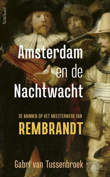 Amsterdam en de Nachtwacht 9789044638585, Verzenden, Gelezen, Gabri van Tussenbroek