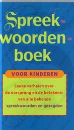 Spreekwoordenboek voor kinderen 9789043807005, Verzenden, Zo goed als nieuw