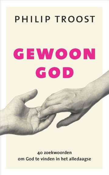 Gewoon God 9789043528009 Philip Troost, Verzenden, Gelezen, Philip Troost