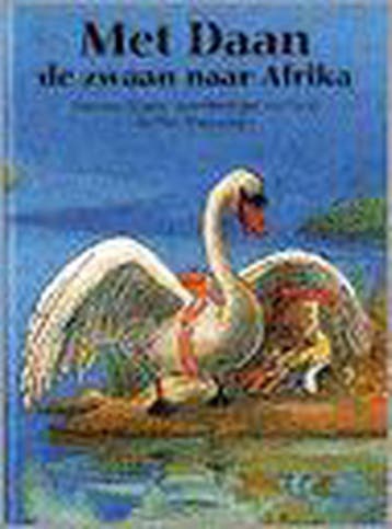 Met Daan de zwaan naar Afrika / Een Vier Windstreken, Verzenden, Gelezen, H. Moers