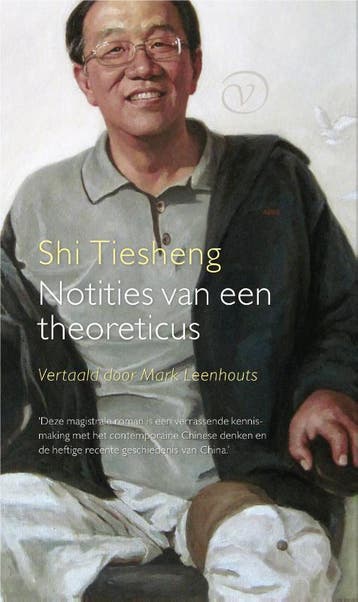 Notities Van Een Theoreticus | Shi Tiesheng & Mark Leenhouts, Boeken, Ophalen of Verzenden, Gelezen, Shi Tiesheng & Mark Leenhouts