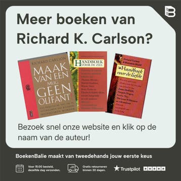 Een bijzonder boekje voor kantoor / Maak van een mug geen, Verzenden, Gelezen, Richard K. Carlson