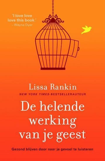 De helende werking van je geest - Lissa Rankin 9789400506244, Verzenden, Zo goed als nieuw, Lissa Rankin