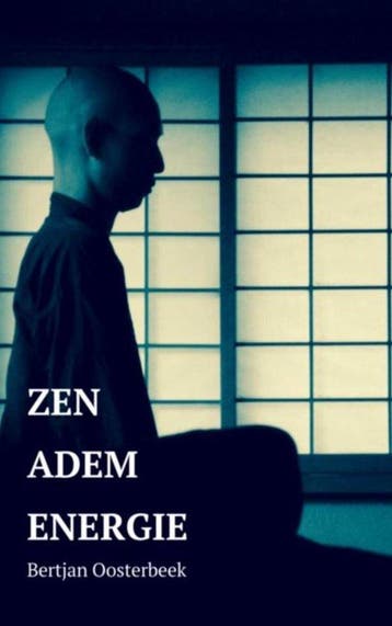 9789402159905 Zen-adem-energie Bertjan Oosterbeek, Boeken, Verzenden, Nieuw, Bertjan Oosterbeek
