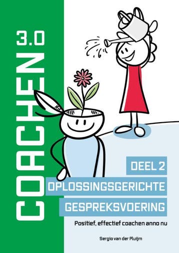 Coachen 3.0 Deel 2 Oplossingsgerichte gespreks 9789492723918, Verzenden, Zo goed als nieuw