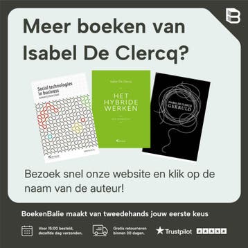 Hybrid Work. A manifesto - Isabel De Clercq 9789048642465, Verzenden, Zo goed als nieuw, Isabel De Clercq