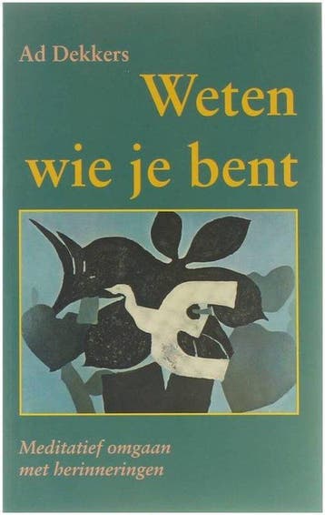 Weten wie je bent - Ad Dekkers - 9789060384152 - Paperback, Verzenden, Nieuw