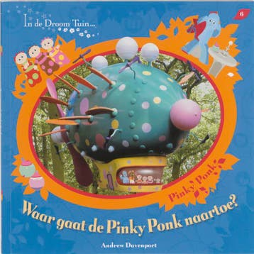 Waar gaat de Pinky Ponk naartoe / In de Droom Tuin... / 6, Verzenden, Gelezen, Andrew Davenport