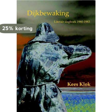 Dijkbewaking - Kees Klok 9789492519153, Verzenden, Gelezen, Kees Klok