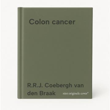 Colon cancer - R.R.J. Coebergh van den Braak 9789462958265, Verzenden, Zo goed als nieuw, R.R.J. Coebergh van den Braak
