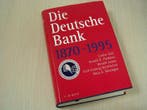 Gall, Lothar, Gerald D. e.a. - Die Deutsche Bank. 1870 -..., Boeken, Nieuw