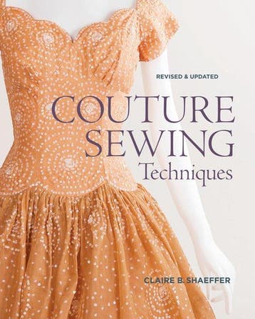 Couture Sewing Techniques - Claire B. Shaeffer 9781600853357, Verzenden, Gelezen, Claire B. Shaeffer