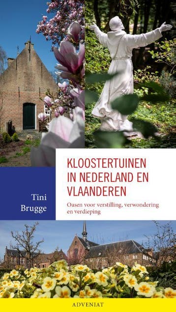 Kloostertuinen in Nederland en Vlaanderen 9789492093554, Verzenden, Gelezen, Tini Brugge
