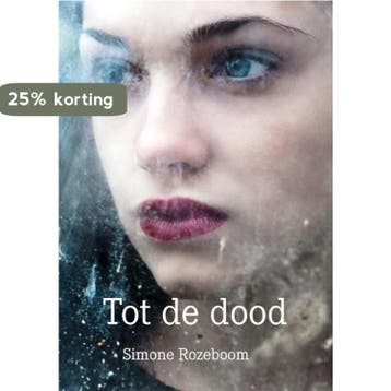 Tot de dood - Simone Rozeboom 9789492844460, Verzenden, Gelezen, Simone Rozeboom