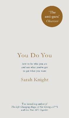 You do you - Sarah Knight 9781787470422, Boeken, Taal | Engels, Zo goed als nieuw, Verzenden