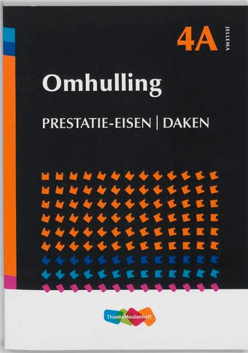 Omhulling / 4a Prestatie-eisen daken / Jellema 9789006951646, Verzenden, Zo goed als nieuw