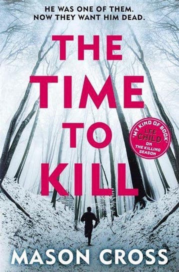 The Time to Kill - Mason Cross 9781409159650, Verzenden, Gelezen, Mason Cross