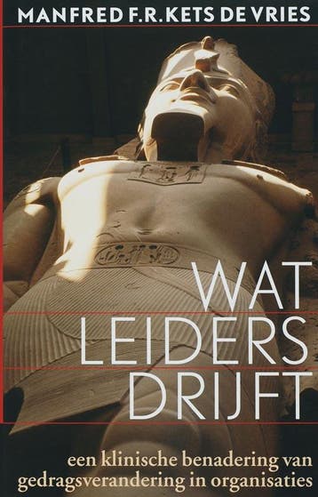 Wat leiders drijft - Manfred F.R Kets de Vries 9789057122330, Boeken, Verzenden, Gelezen, Manfred F.R Kets de Vries