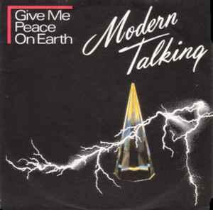 vinyl single 7 inch - Modern Talking - Give Me Peace On E..., Verzenden, Zo goed als nieuw, 7 inch, Pop