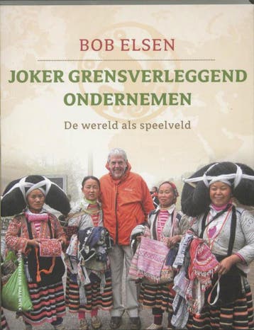 Joker grensverleggend ondernemen - Bob Elsen 9789461310385, Verzenden, Zo goed als nieuw, Bob Elsen